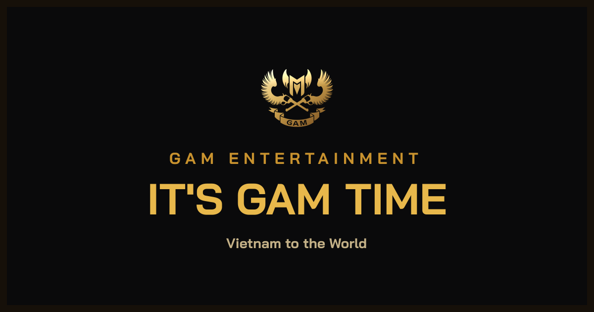 GAM Entertainment. It's GAM Time